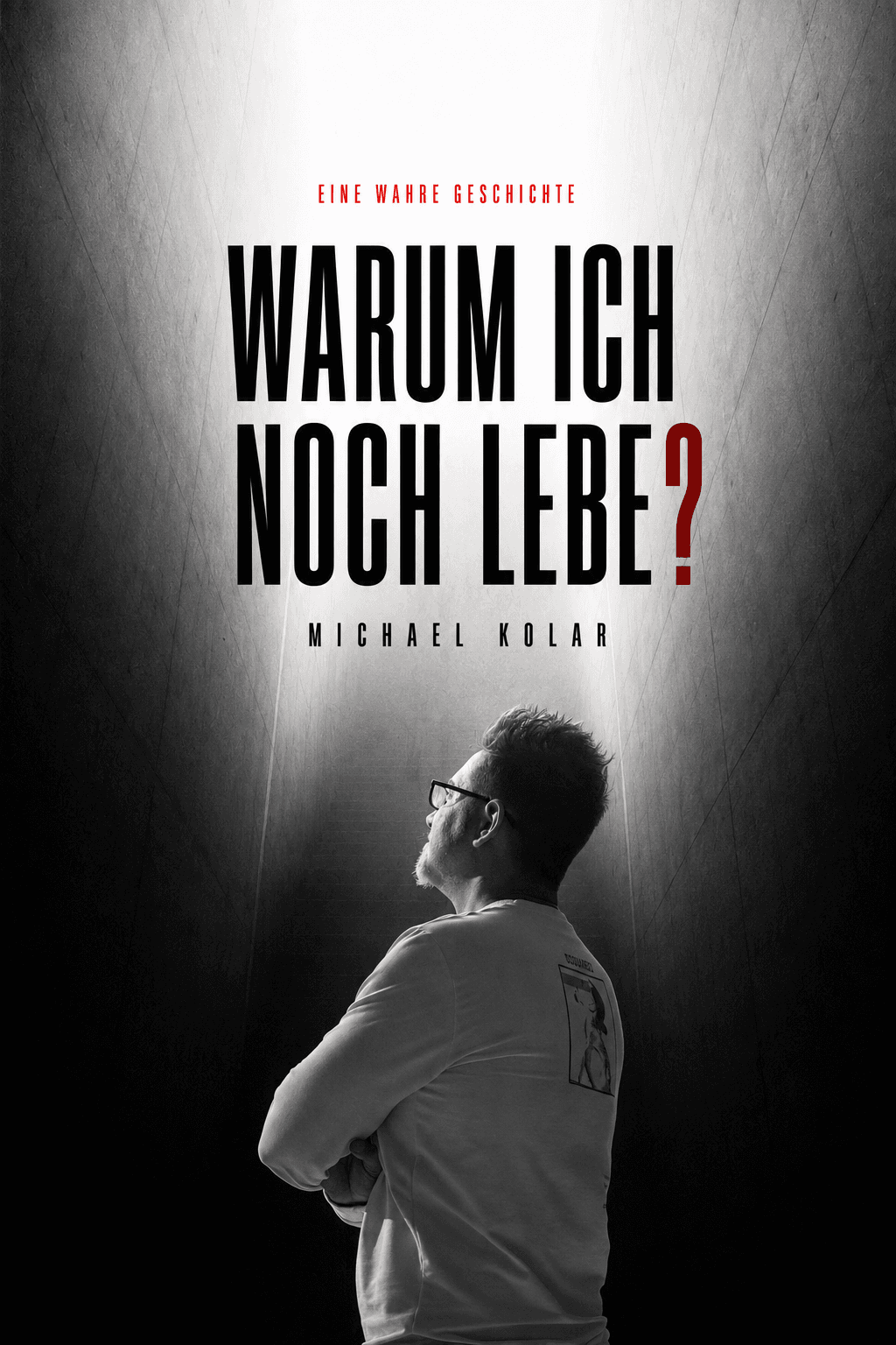 Warum ich noch lebe — der Film. Offizielles Poster.